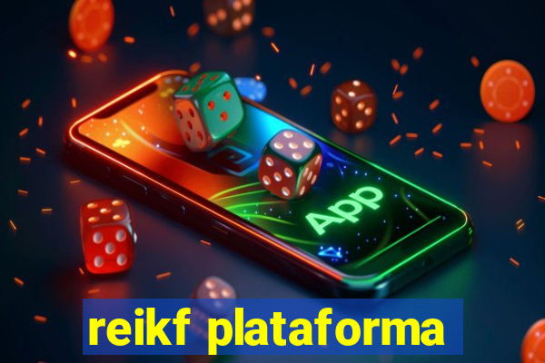 reikf plataforma